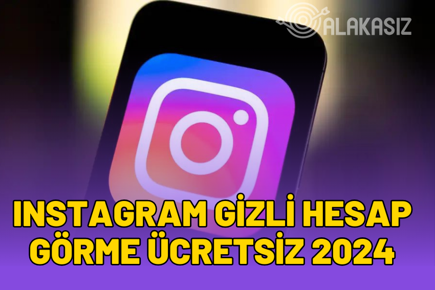 Instagram Gizli Hesap Görme ÜCRETSİZ 2024