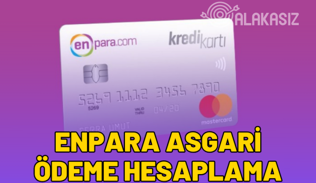 Enpara Asgari Ödeme Hesaplama 2024