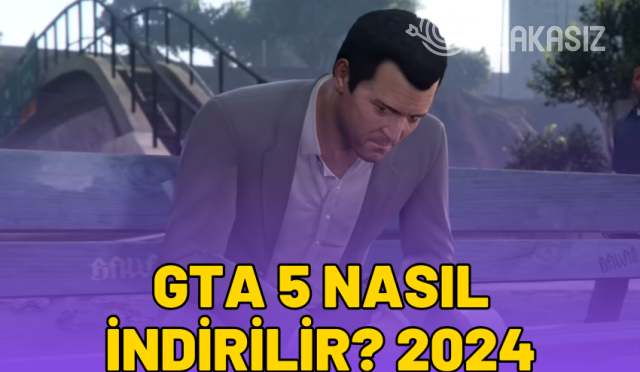 GTA 5 nasıl indirilir 2024