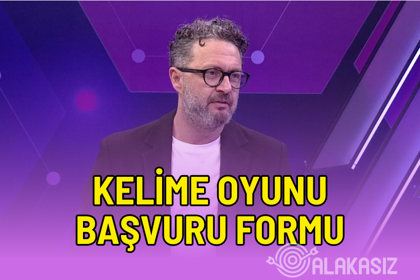 Kelime Oyunu Başvuru Formu Linki: Teve2 Yarışma Başvurusu Nasıl Yapılır?