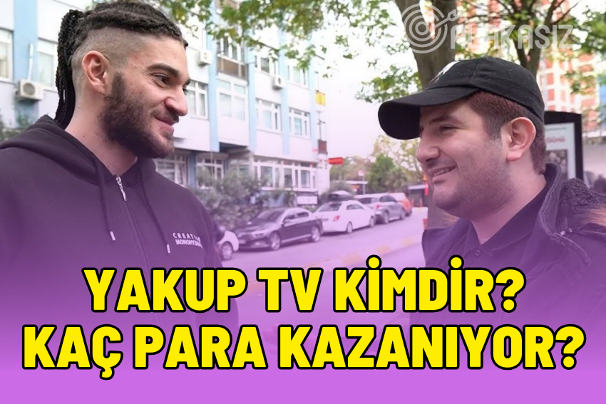 Yakup TV Kimdir? Yakup TV Ne Kadar Kazanıyor?