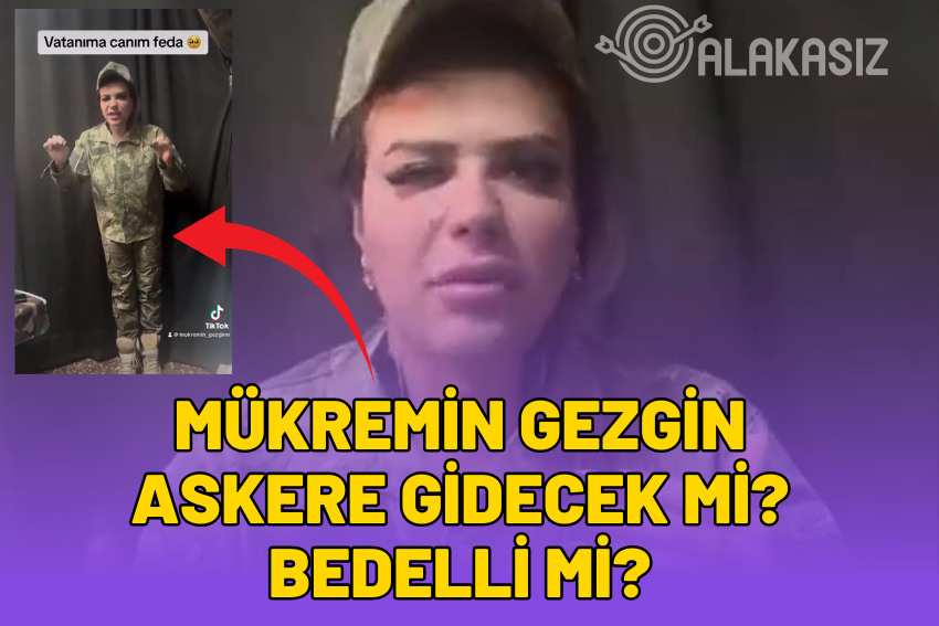 Mükremin Gezgin Askere Gidecek Mi? Mükremin Gezgin Askere Gitti Mi?