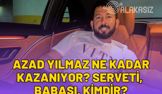 azad yılmaz ne kadar kazanıyor