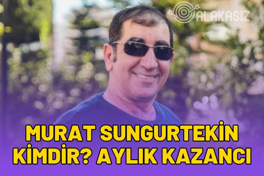 Murat Sungurtekin Kimdir? Murat Sungurtekin Ne Kadar Kazanıyor?