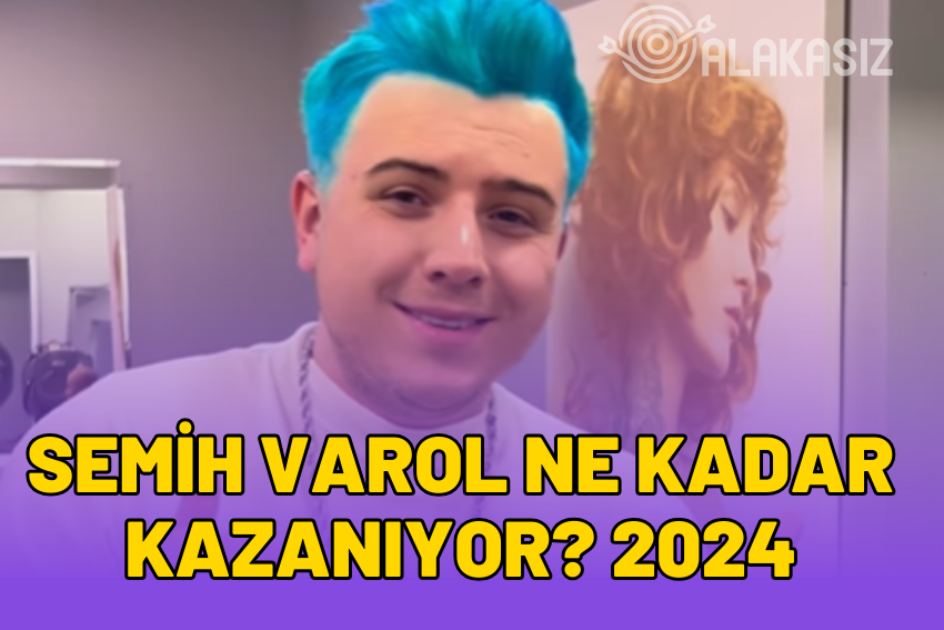 Semih Varol Ne Kadar Kazanıyor? Semih Varol Kimdir?