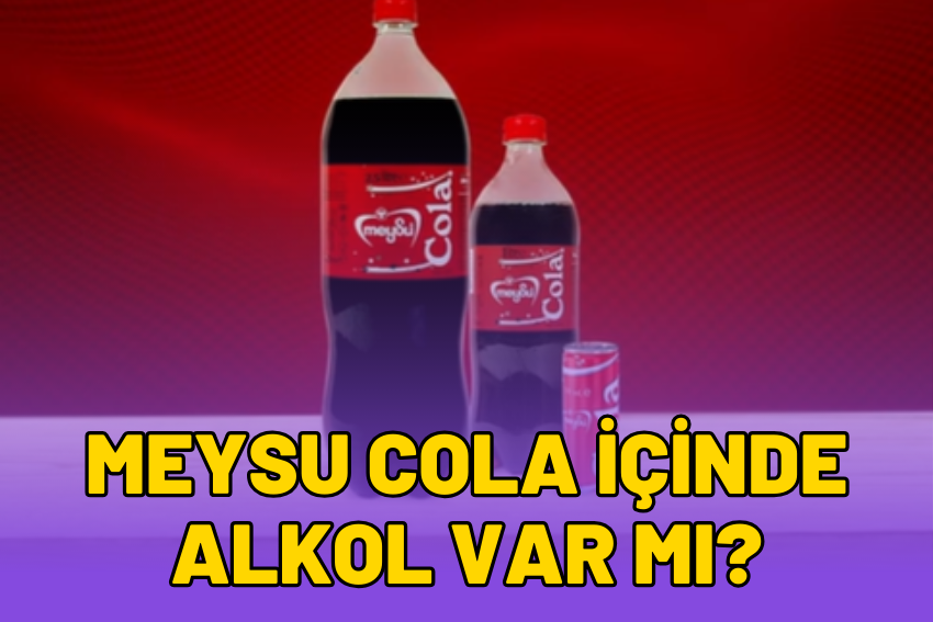 Meysu Cola İçinde Alkol Var Mı?