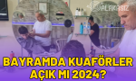 bayramda-kuaforler-acik-mi-2024