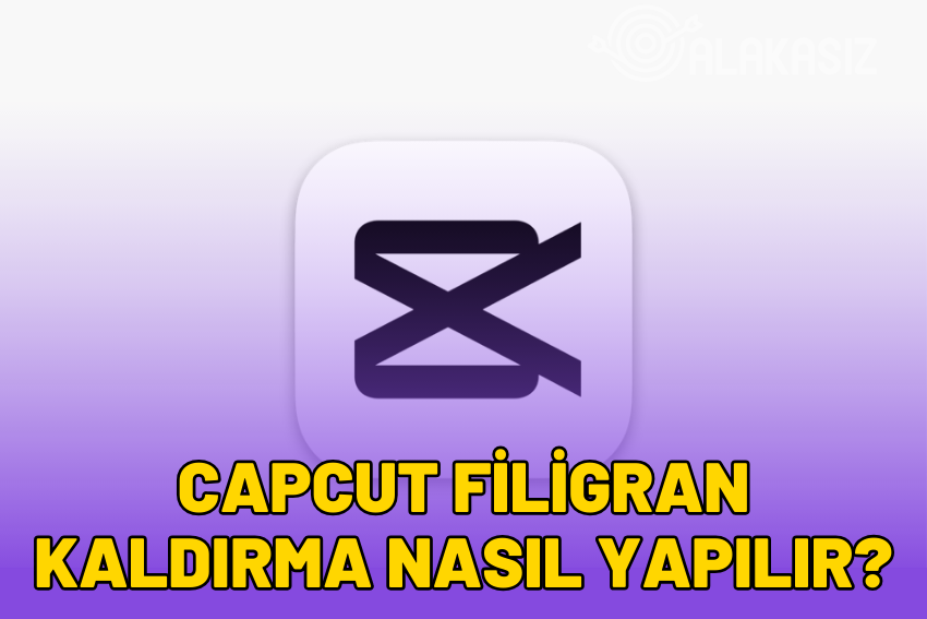 CapCut Filigran Kaldırma Telefon’da Nasıl Yapılır?