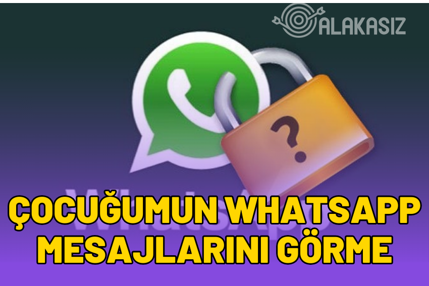 Çocuğumun Whatsapp Mesajlarını Nasıl Takip Ederim? (2024)