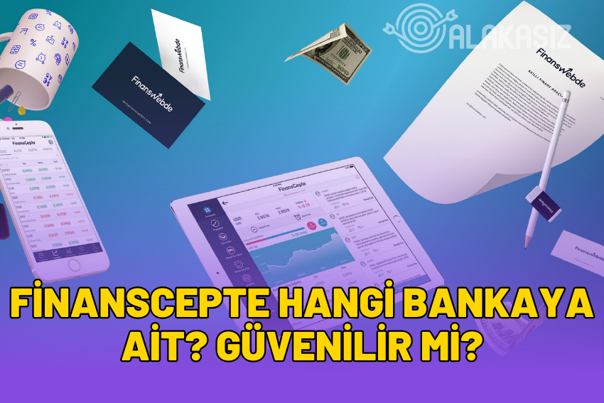 FinansCepte Hangi Bankanın? Güvenilir mi?