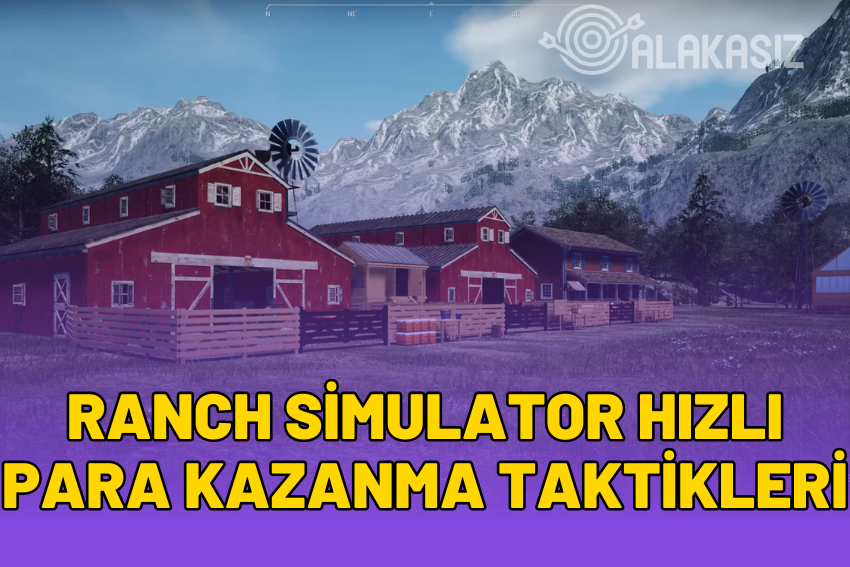 Ranch Simulator Hızlı Para Kazanma Taktikleri