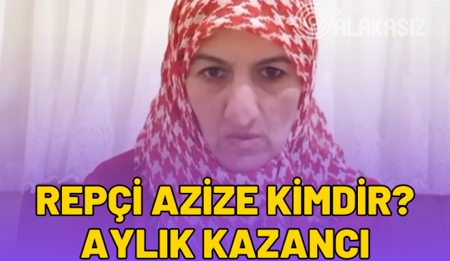 repçi azize kimdir