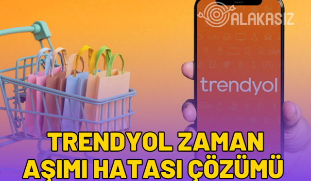 trendyol-zaman-asimina-ugradi-ne-demek