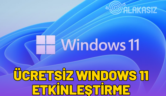 ucretsiz-windows-11-etkinlestirme,