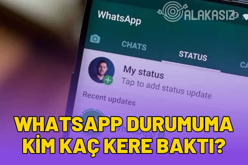 Whatsapp Durumuma Kim Kaç Kere Baktı 2024