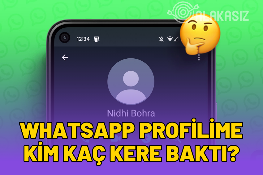 Whatsapp Profilime Kim Kaç Kere Baktı Öğrenme (2026)