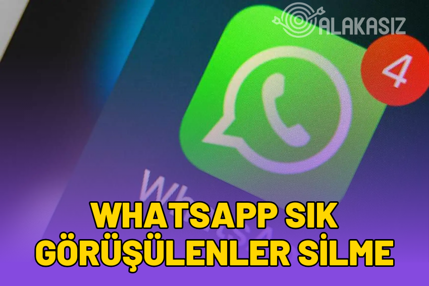 Whatsapp Sık Görüşülenler Silme iPhone ve Android (2024)