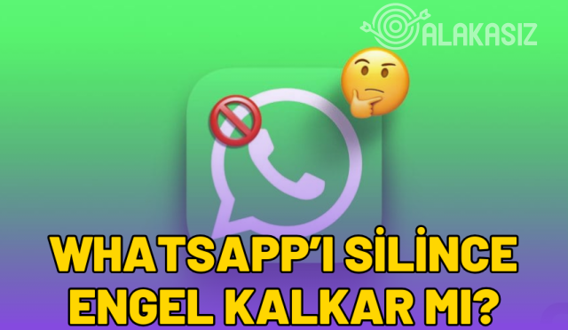 whatsappi-silince-engel-kalkar-mi