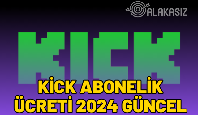 kick abonelik ücreti 2024