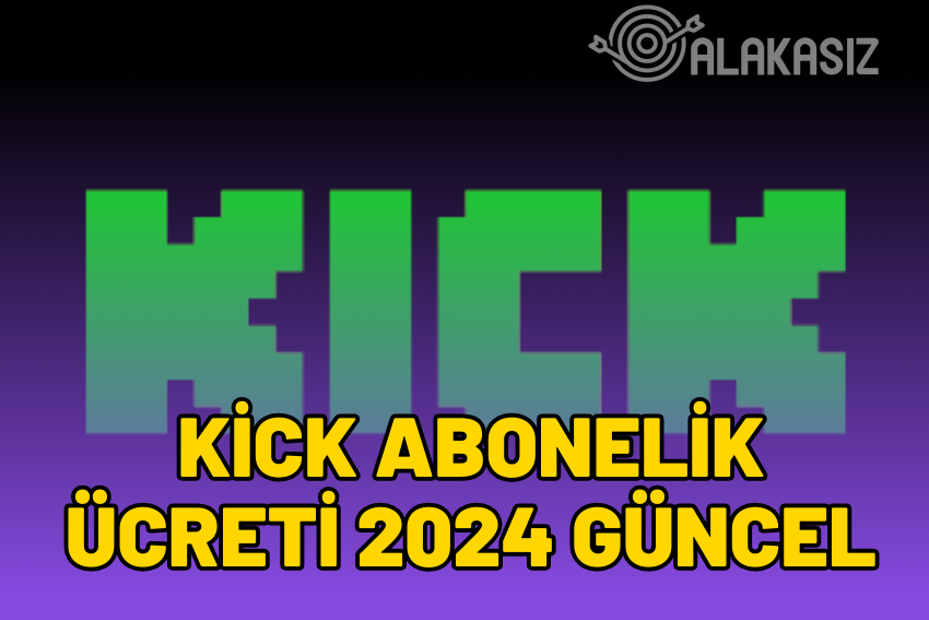 Kick Abonelik Ücreti 2024 GÜNCEL