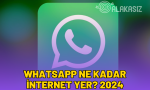 whatsapp ne kadar internet yer