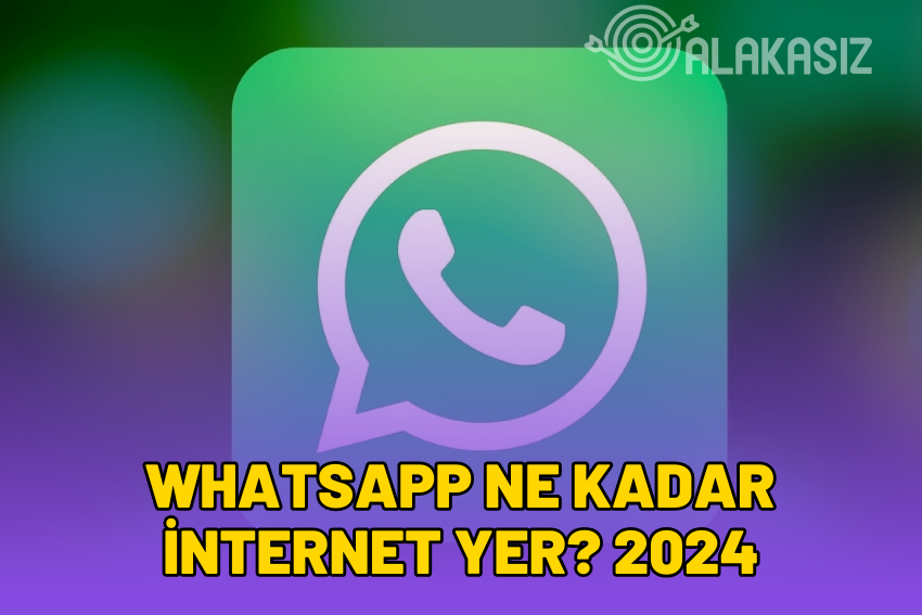 WhatsApp Ne Kadar İnternet Yer? 2024