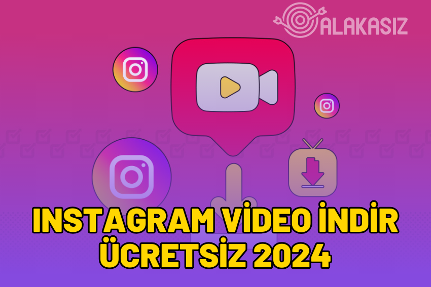 Instagram Video İndir ÜCRETSİZ 2024