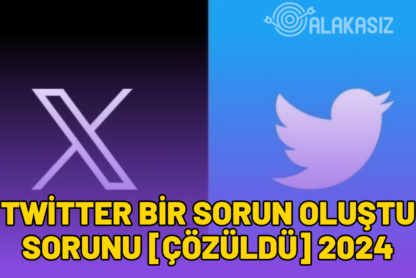 Twitter Bir Sorun Oluştu Daha Sonra Tekrar İstekte Bulunmayı Dene Sorunu (ÇÖZÜLDÜ)