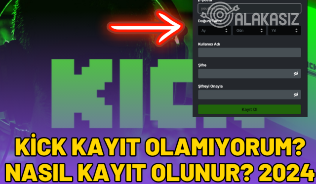 kick kayıt olamıyorum