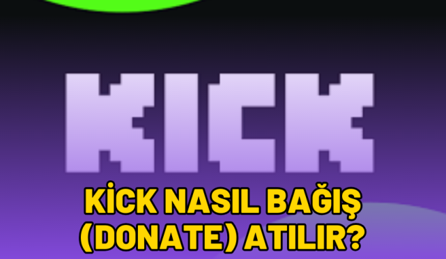 kick nasıl bağış (donate) atılır