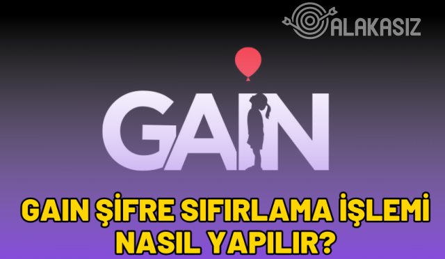 gain-sifre-sifirlama-nasil-yapilir-2024