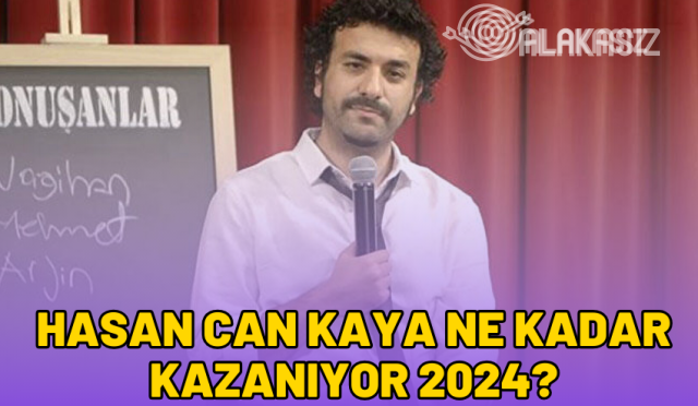 hasan-can-kaya-ne-kadar-kazaniyor-2024