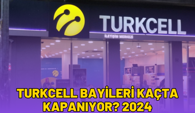 turkcell bayileri kaçta kapanıyor