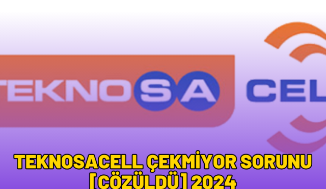 teknosacell çekmiyor sorunu