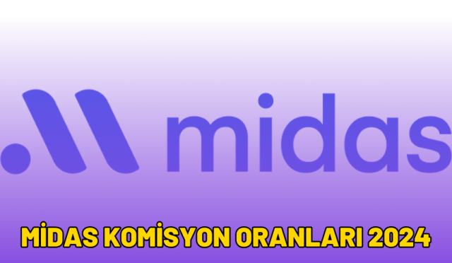 Midas Komisyon Oranları 2024