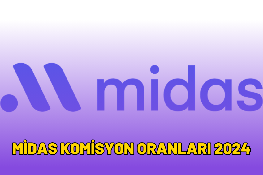 Midas Komisyon Oranları 2024