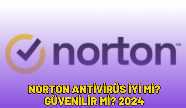 norton antivirüs iyi mi