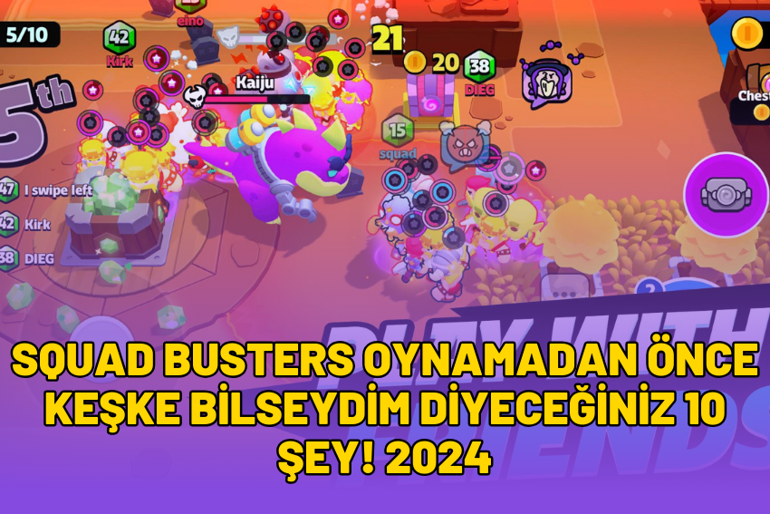 Squad Busters Oynamadan Önce Keşke Bilseydim Diyeceğiniz 10 Şey! 2024