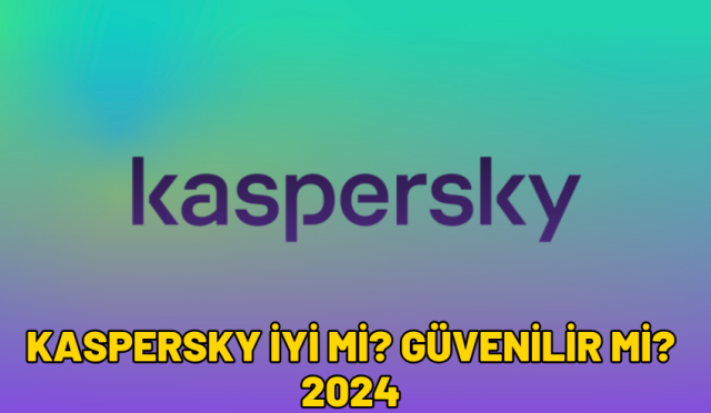 kaspersky iyi mi