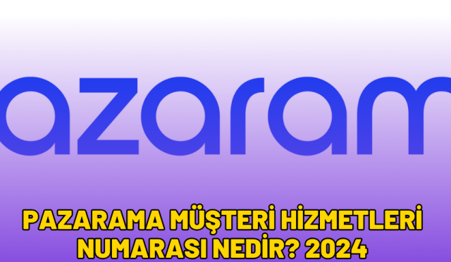 pazarama müşteri hizmetleri numarası