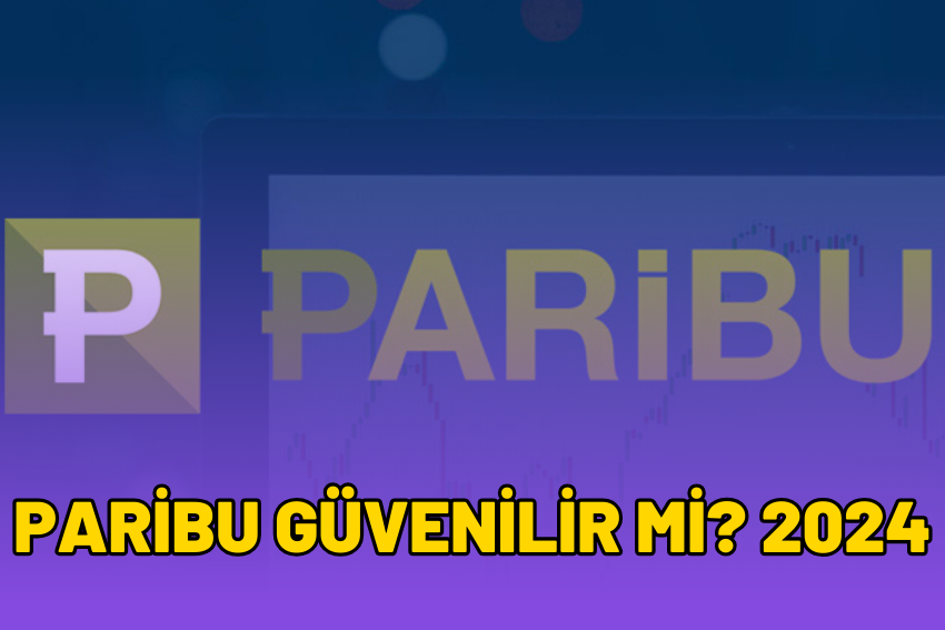 Paribu Güvenilir Mi? 2024