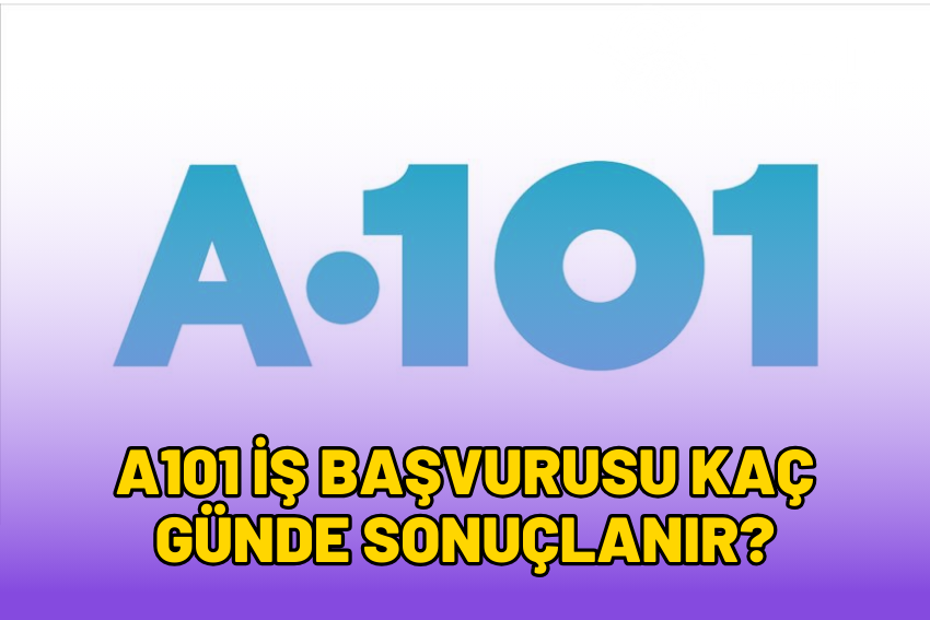 A101 İş Başvurusu Kaç Günde Sonuçlanır?