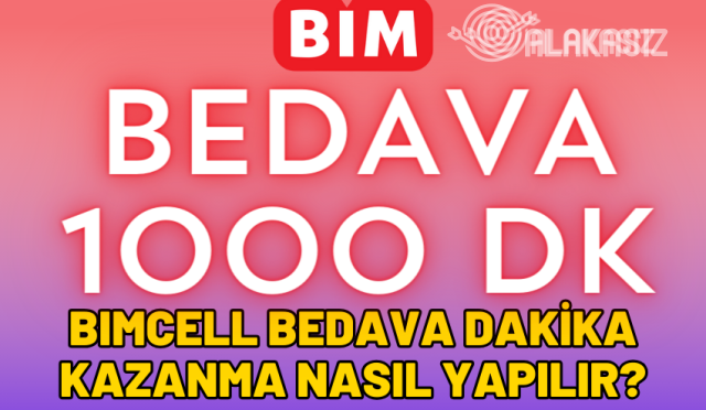 Bimcell Bedava Dakika Kazanma (1000 DK)