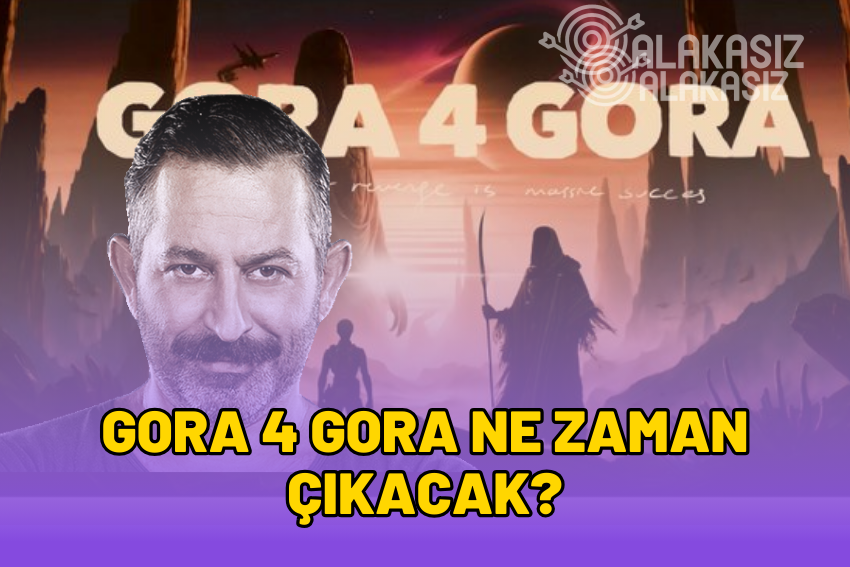 Gora 4 Gora Ne Zaman Çıkacak? Nerede Yayınlanacak, Konusu Ne?