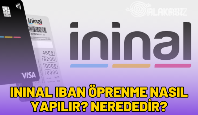 ininal-iban-ogrenme-nasil-yapilir-2024