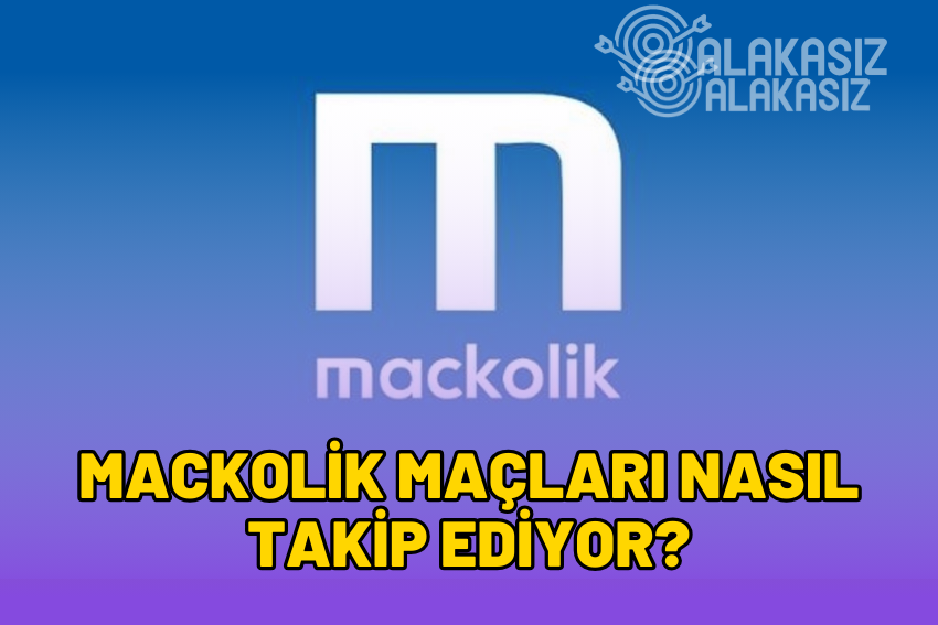 Maçkolik Maçları Nasıl Takip Ediyor? Golü Erken Bilmesi Nasıl Oluyor?