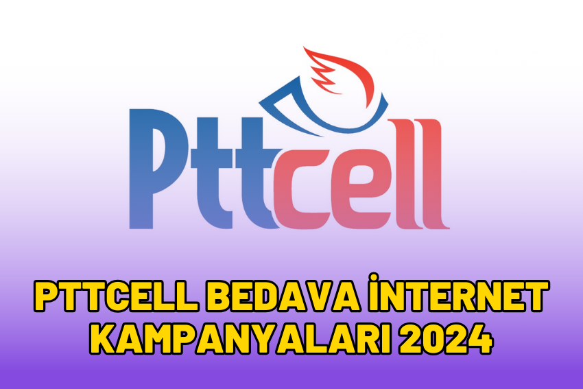 PTTCell Bedava İnternet Kazanma (45 GB) 2024