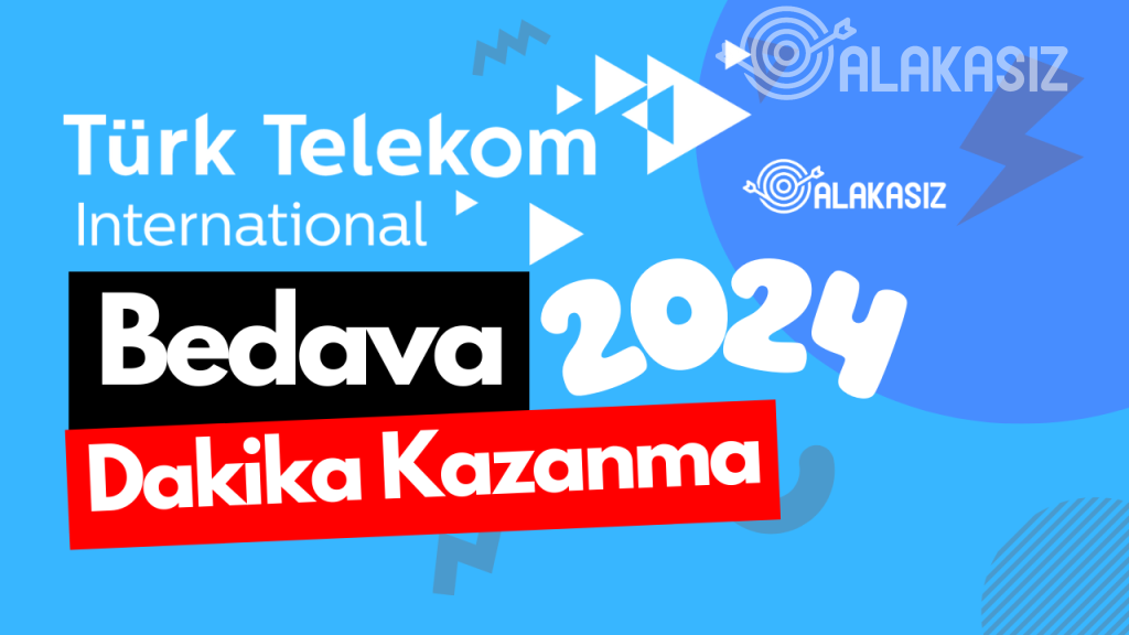 türk telekom bedava dakika kazanma 2024