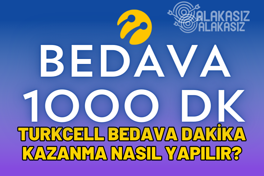 Turkcell Bedava Dakika Kazanma 2024