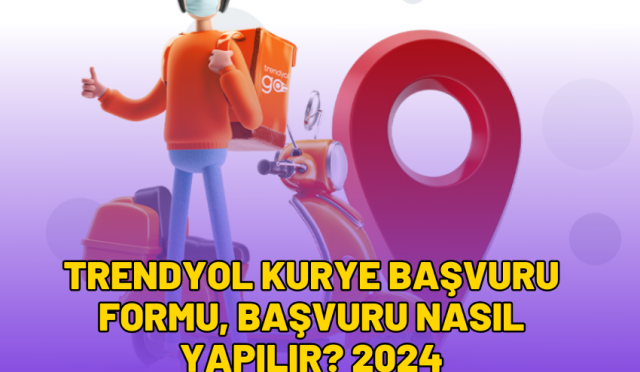 Trendyol kurye başvuru formu